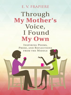 cover image of Through My Mother's Voice, I Found My Own